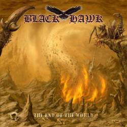 Black Hawk : The End of the World